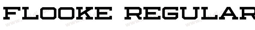 Flooke Regular字体转换 Flooke Regular字体转换